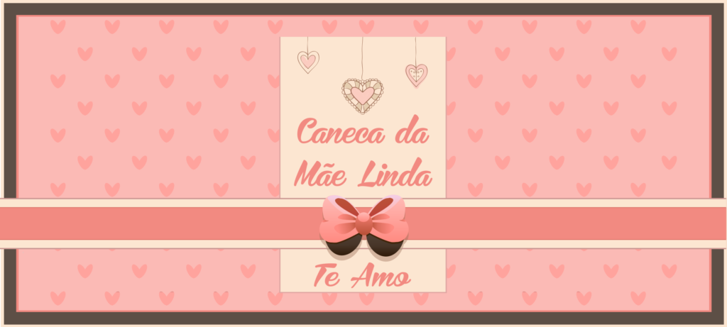 Artes Gratuitas para Canecas do Dia das Mães!